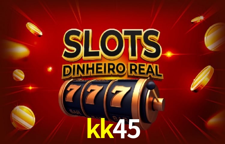 kk45,kk45.com